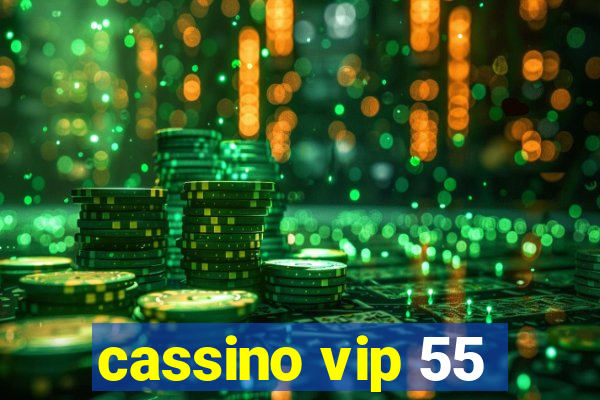 cassino vip 55